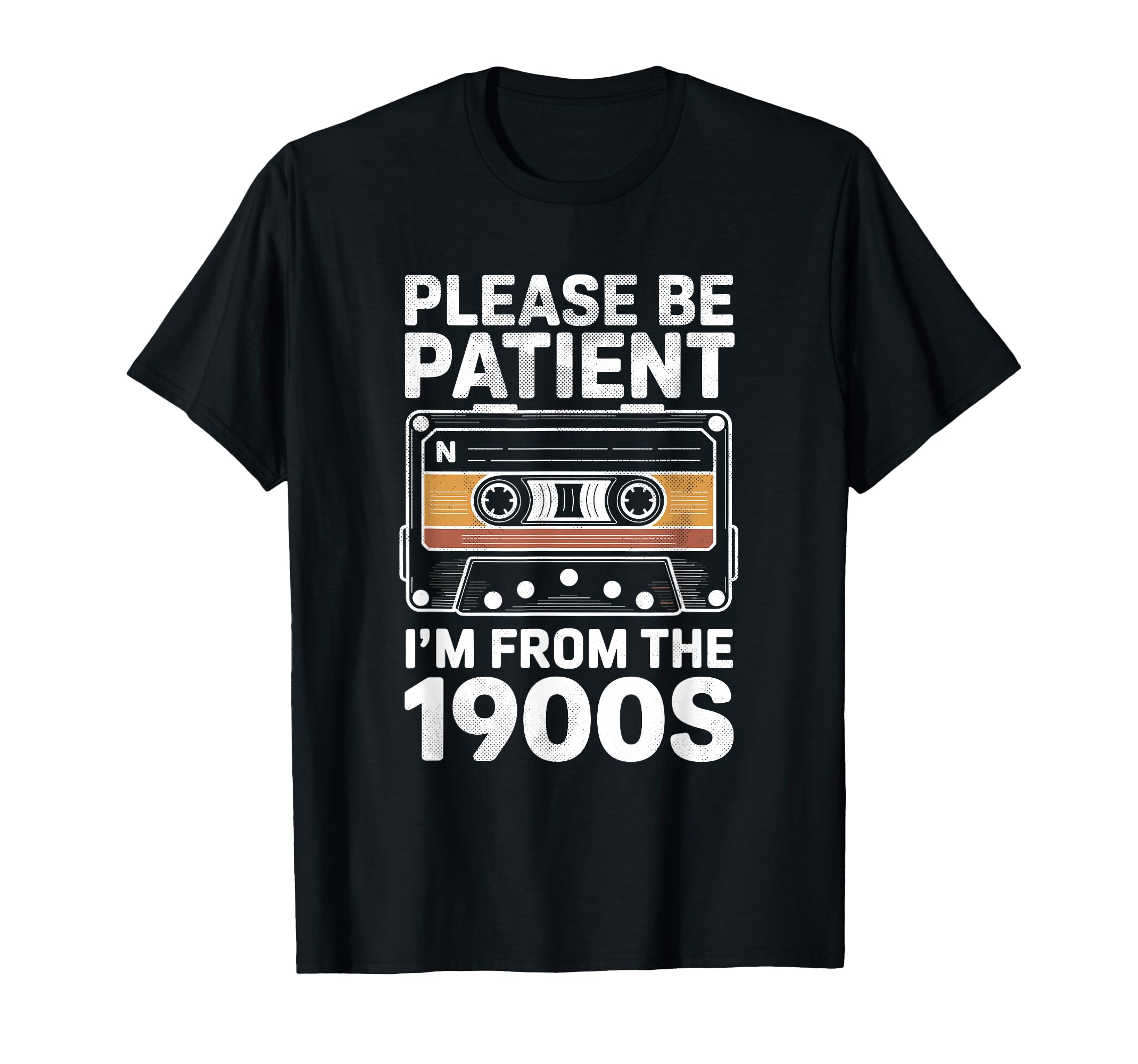 Please Be Patient Me Funny 1900S T-Shirt - Novelty Apparel for Adults - T-Shirt, Sweatshirt, Hoodie