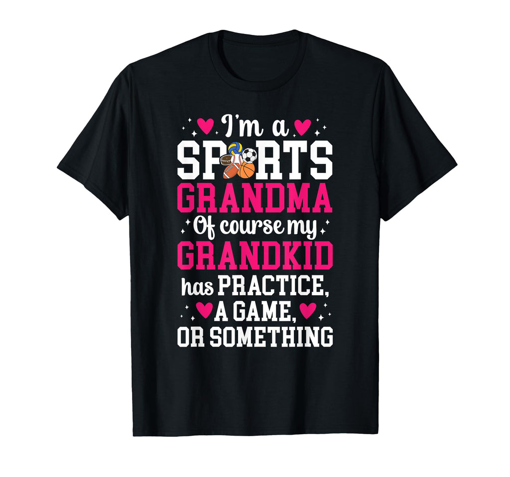 Im Sports Grandma Sports T-Shirt - Casual Everyday Wear Men Women - T-Shirt, Sweatshirt, Hoodie
