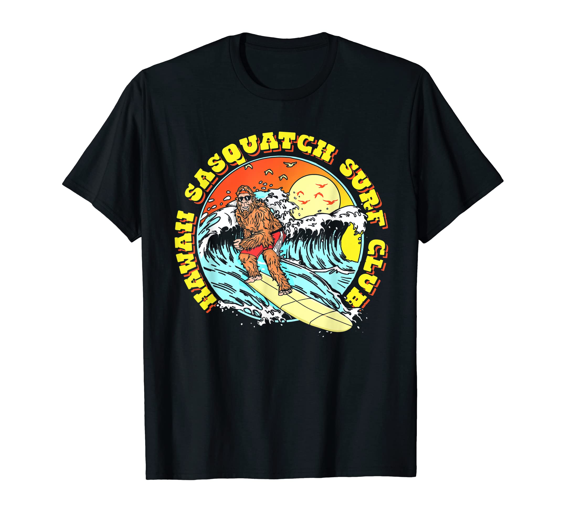 Hawaii Sasquatch Surf Club Funny T-Shirt - Custom Art Print Men Women - T-Shirt, Sweatshirt, Hoodie