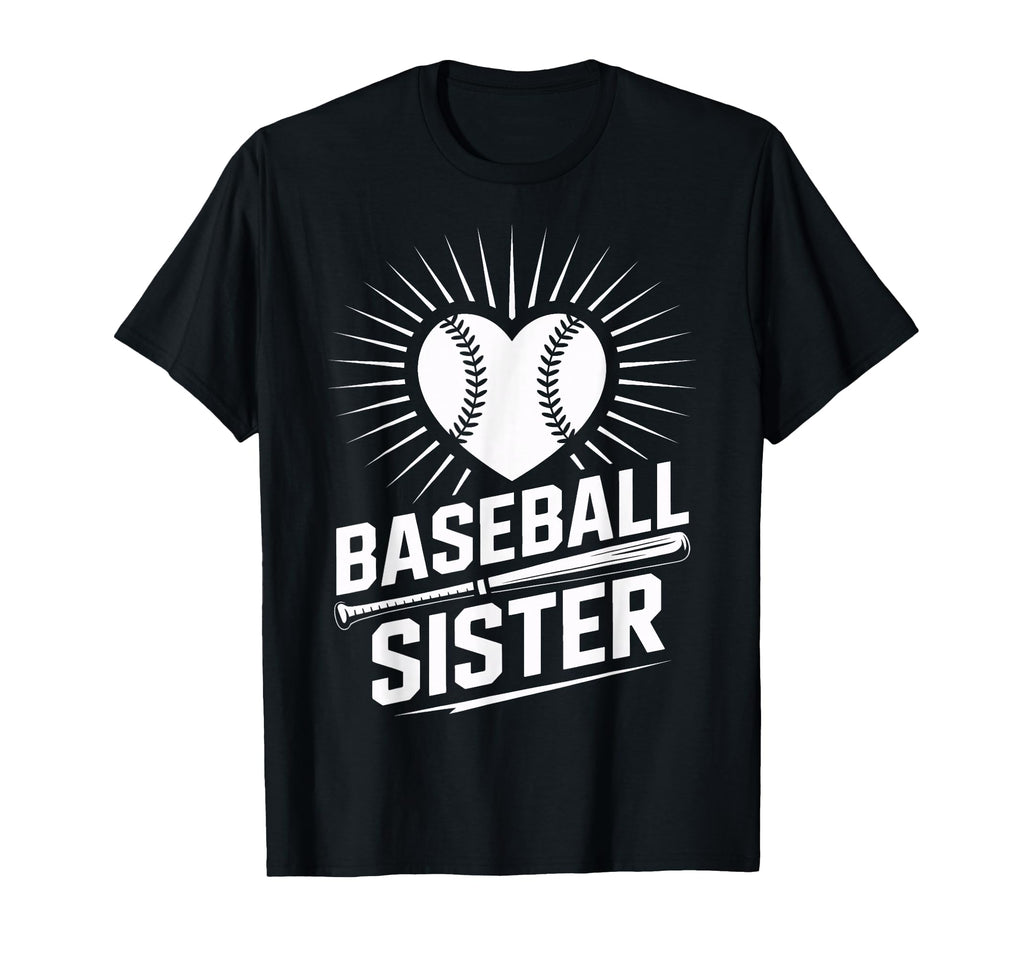 Proud Baseball Sister Heart Bat T-Shirt - Trendy Graphic Unisex - T-Shirt, Sweatshirt, Hoodie