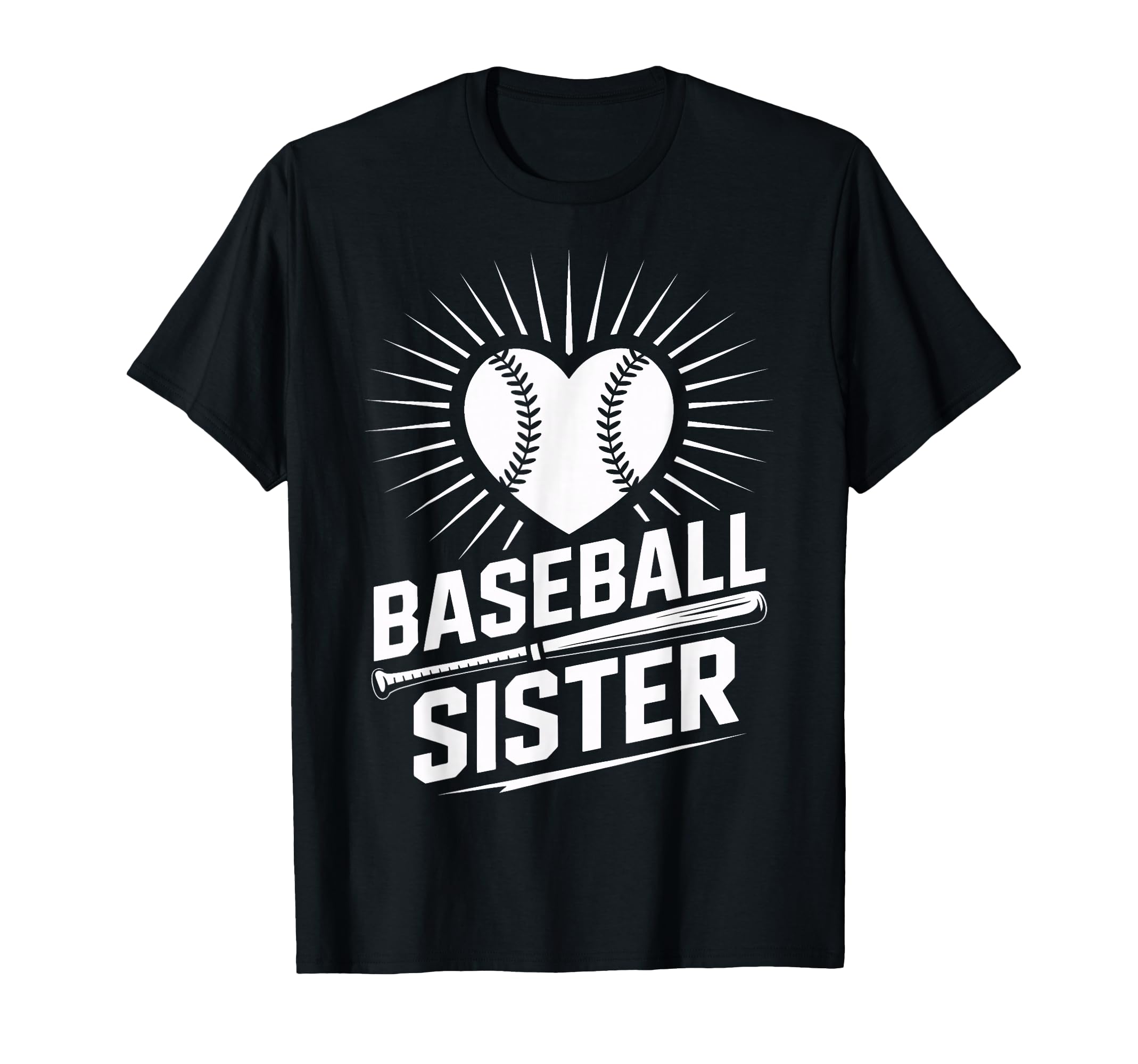 Proud Baseball Sister Heart Bat T-Shirt - Trendy Graphic Unisex - T-Shirt, Sweatshirt, Hoodie