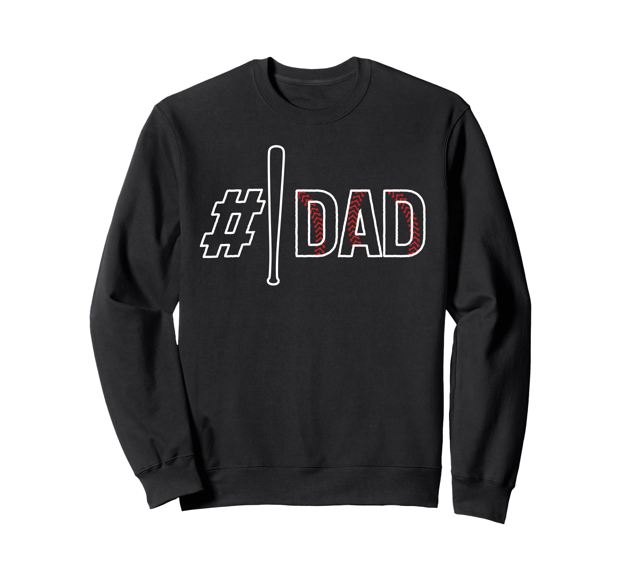 Baseball Player Dad Fathers Day Sweatshirt - Unique Graphic for Adults - T-Shirt, Sweatshirt, Hoodie
