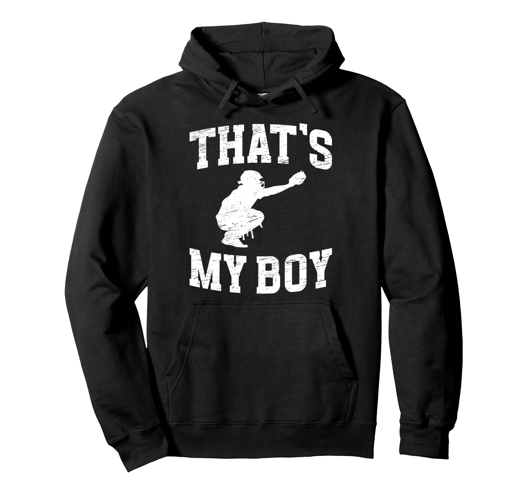 Thats My Baseball Catcher Dad Baseball Hoodie - Fun Novelty Design Unisex - T-Shirt, Sweatshirt, Hoodie