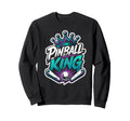 Pinball King Machines Funny Arcade Sweatshirt - Streetwear Style Men Women - T-Shirt, Sweatshirt, Hoodie
