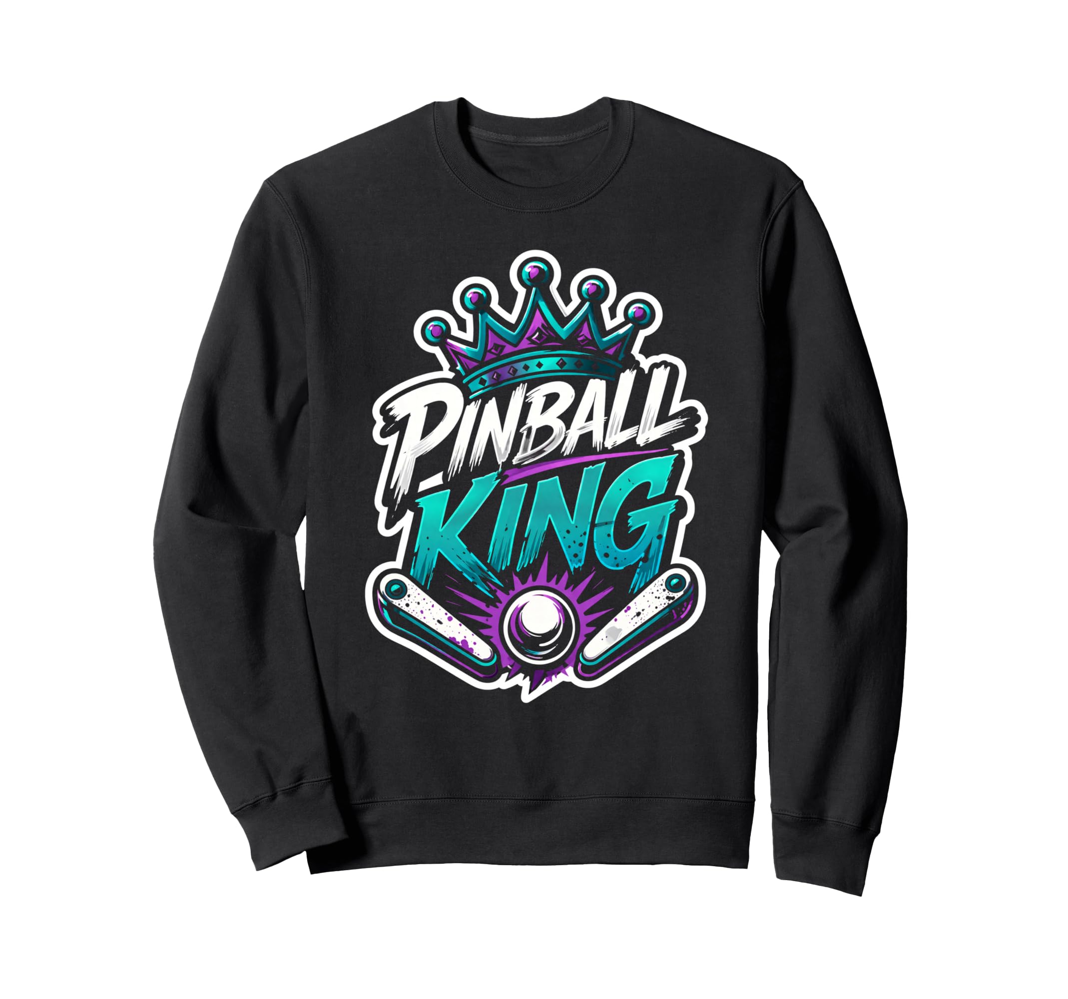 Pinball King Machines Funny Arcade Sweatshirt - Streetwear Style Men Women - T-Shirt, Sweatshirt, Hoodie