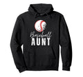 Baseball Aunt Family Matching Aunt Hoodie - Fun Novelty Design for Adults - T-Shirt, Sweatshirt, Hoodie
