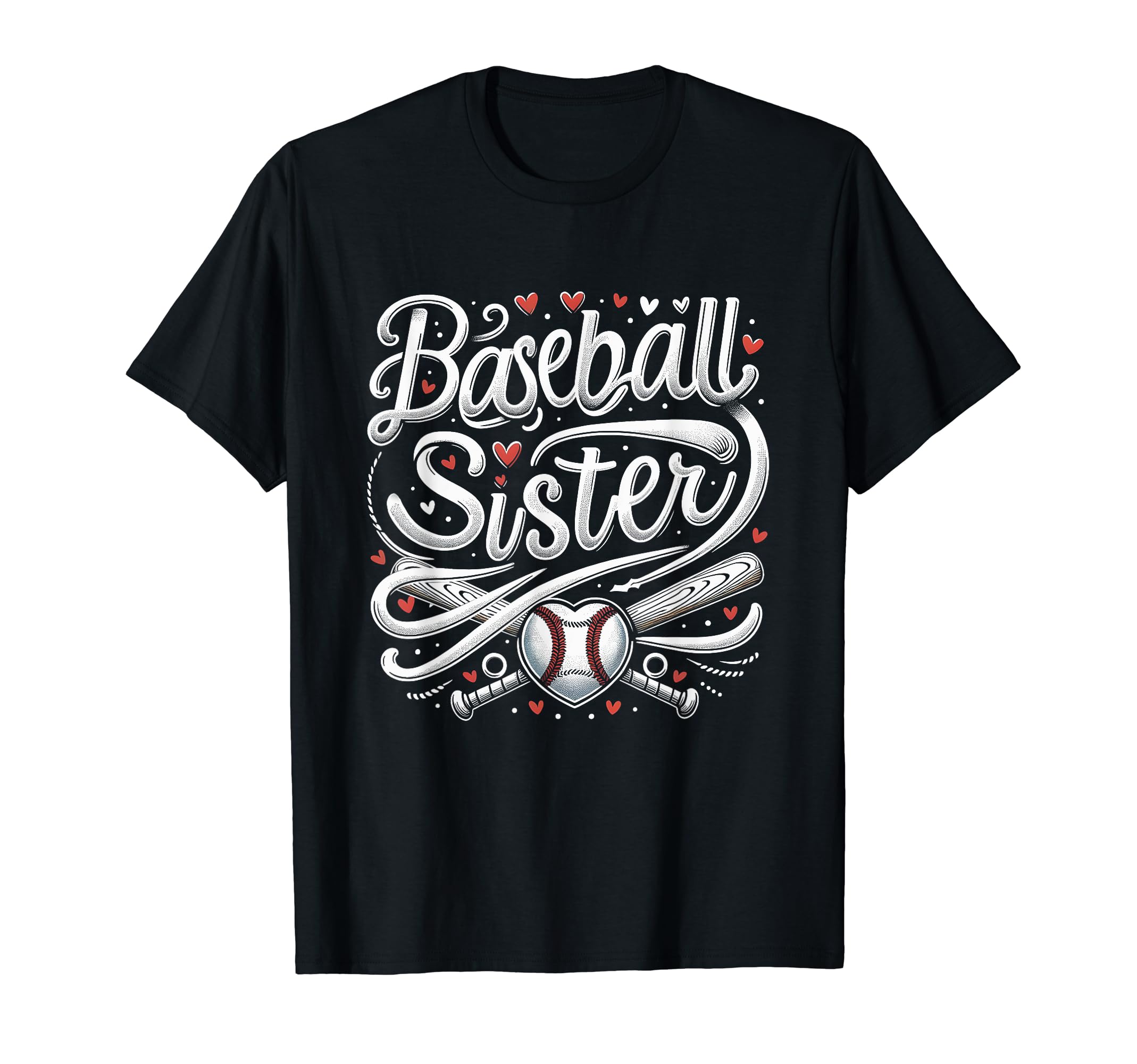 Heartfelt Baseball Sister Love Support T-Shirt - Unique Graphic for Adults - T-Shirt, Sweatshirt, Hoodie