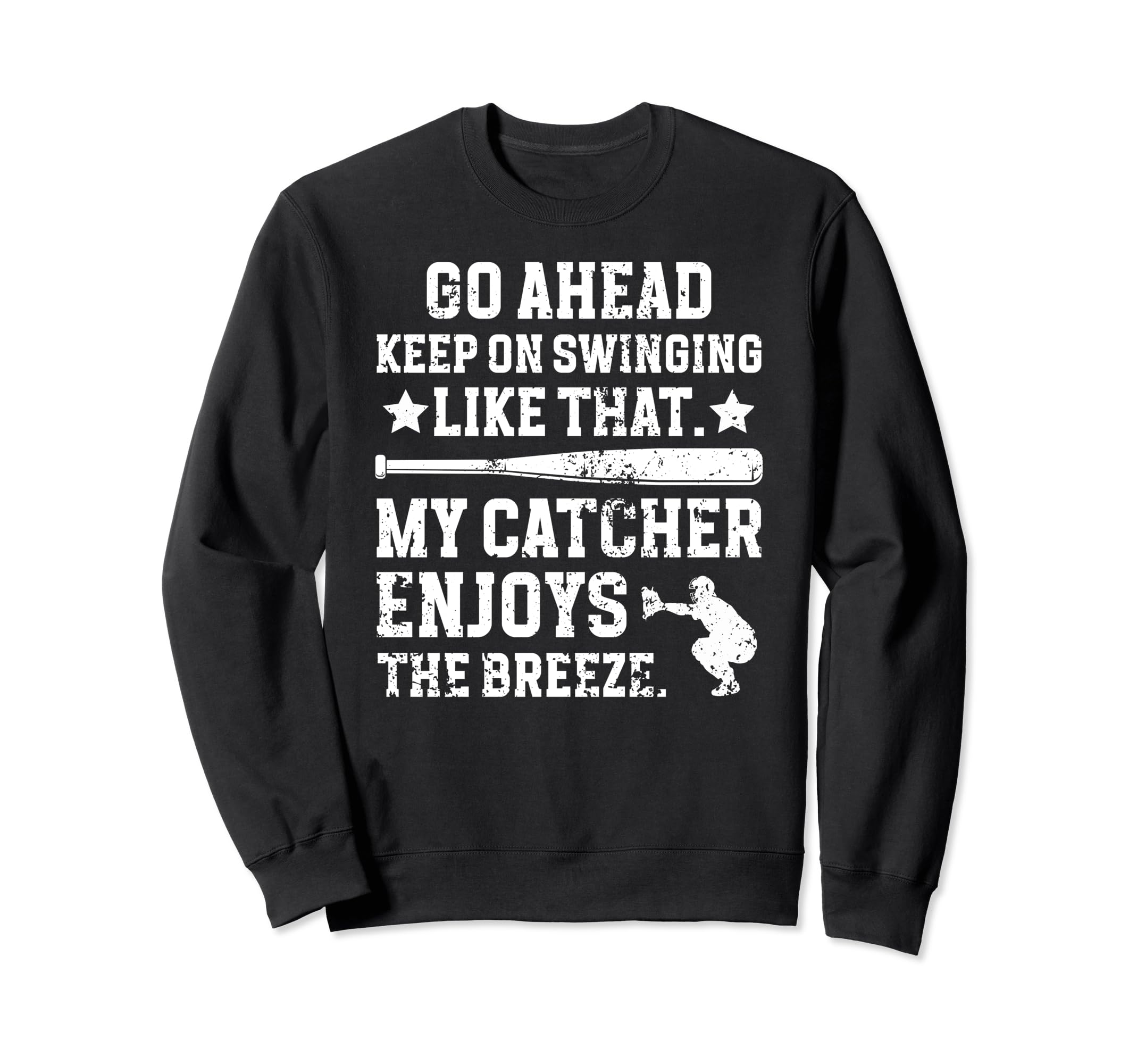 Funny Baseball Catcher Mom Sweatshirt - Streetwear Style Men Women - T-Shirt, Sweatshirt, Hoodie