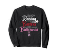Busy Raising Ballers And Sweatshirt - Casual Everyday Wear Men Women - T-Shirt, Sweatshirt, Hoodie