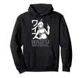 Waifu Material Anime Hentai Manga Hoodie - Streetwear Style Men Women - T-Shirt, Sweatshirt, Hoodie