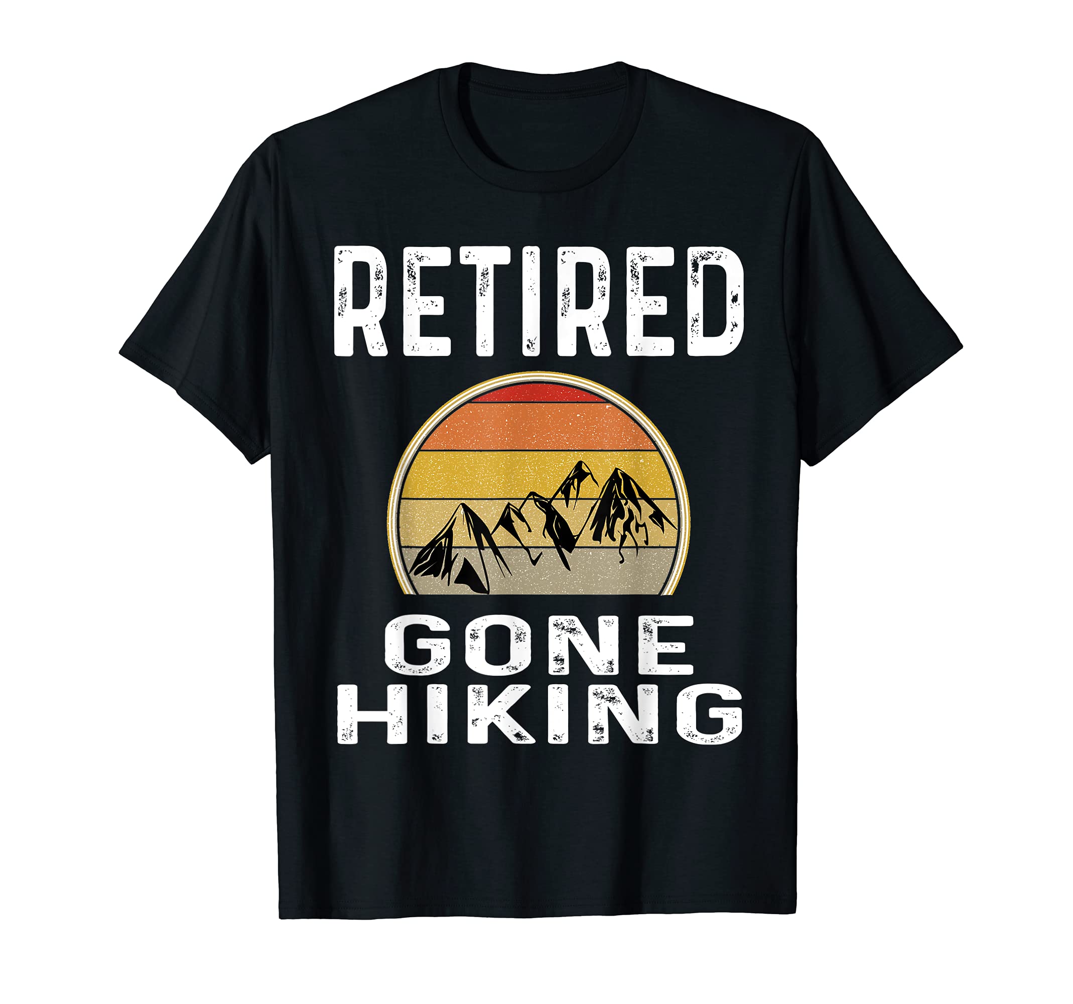 Mens Retired Gone Hiking Sunset T-Shirt - Minimalist Print for Adults - T-Shirt, Sweatshirt, Hoodie