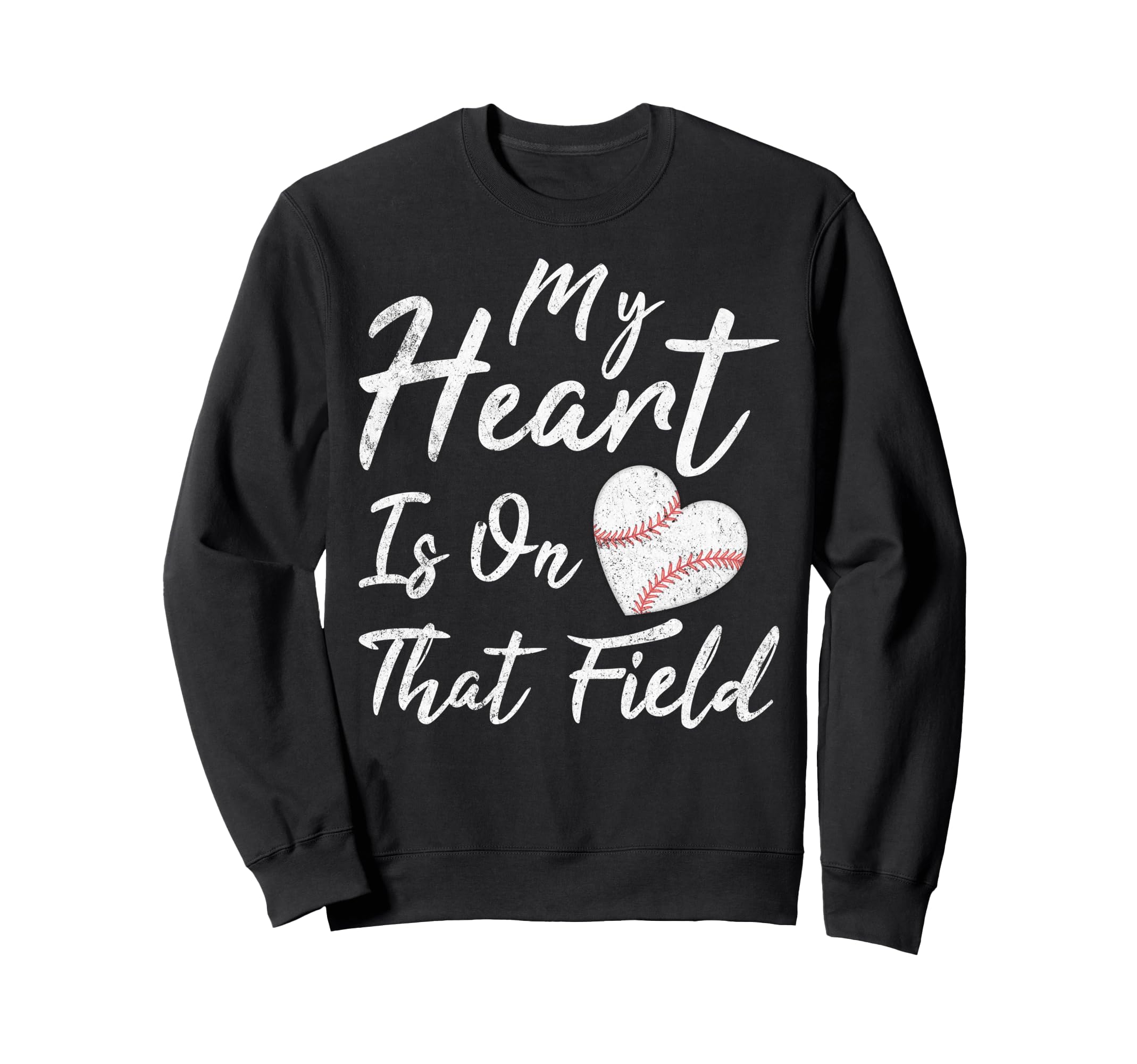 My Heart Is That Field Baseball Mom Sweatshirt - Trendy Graphic Unisex - T-Shirt, Sweatshirt, Hoodie