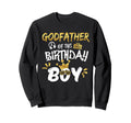 Godfather Bday Notorious One Sweatshirt - Fun Novelty Design for Adults - T-Shirt, Sweatshirt, Hoodie