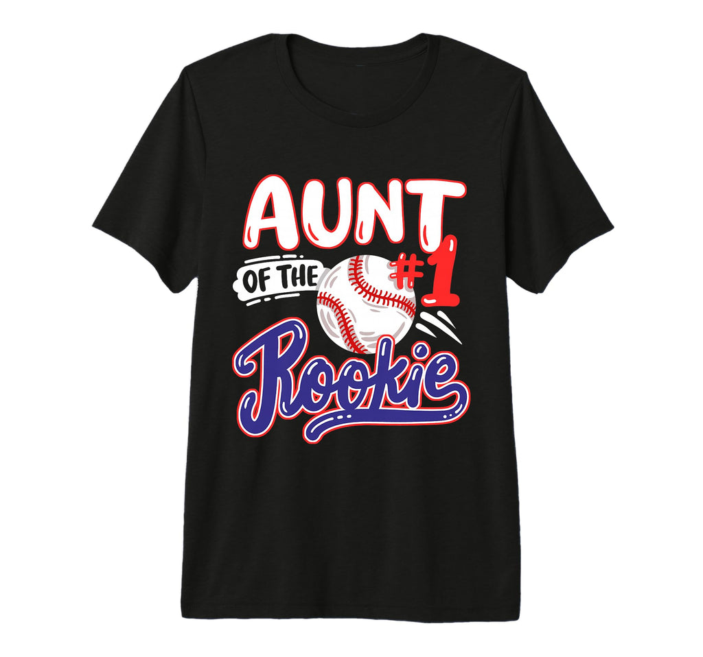 Aunt Rookie 1St Baseball Birthday T-Shirt - Custom Art Print Men Women - T-Shirt, Sweatshirt, Hoodie