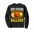 Busy Raising Ballers Softball Sweatshirt - Custom Art Print Men Women - T-Shirt, Sweatshirt, Hoodie