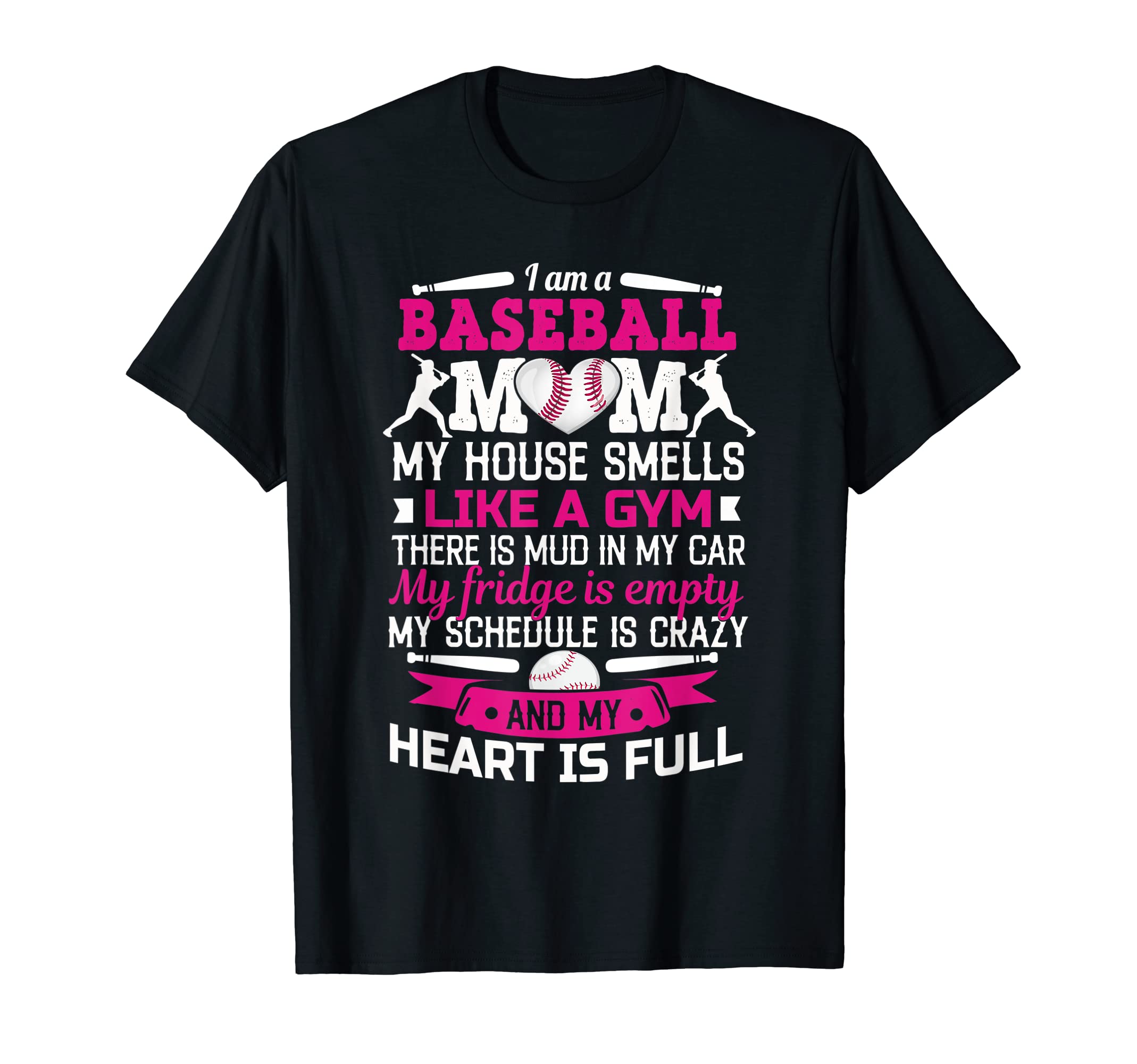 I Am Baseball Mom My House Smells Like T-Shirt - Custom Art Print Unisex - T-Shirt, Sweatshirt, Hoodie