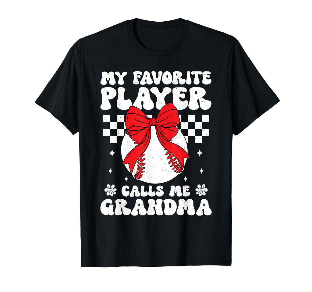 My Favorite Player Calls Me Grandma T-Shirt - Novelty Apparel for Adults - T-Shirt, Sweatshirt, Hoodie