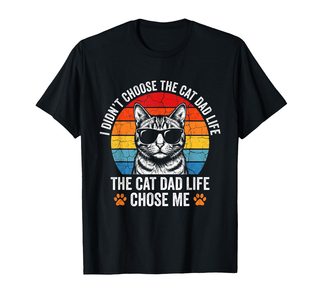Dad Cat Life Chose Me Funny Sunset T-Shirt - Minimalist Print Men Women - T-Shirt, Sweatshirt, Hoodie