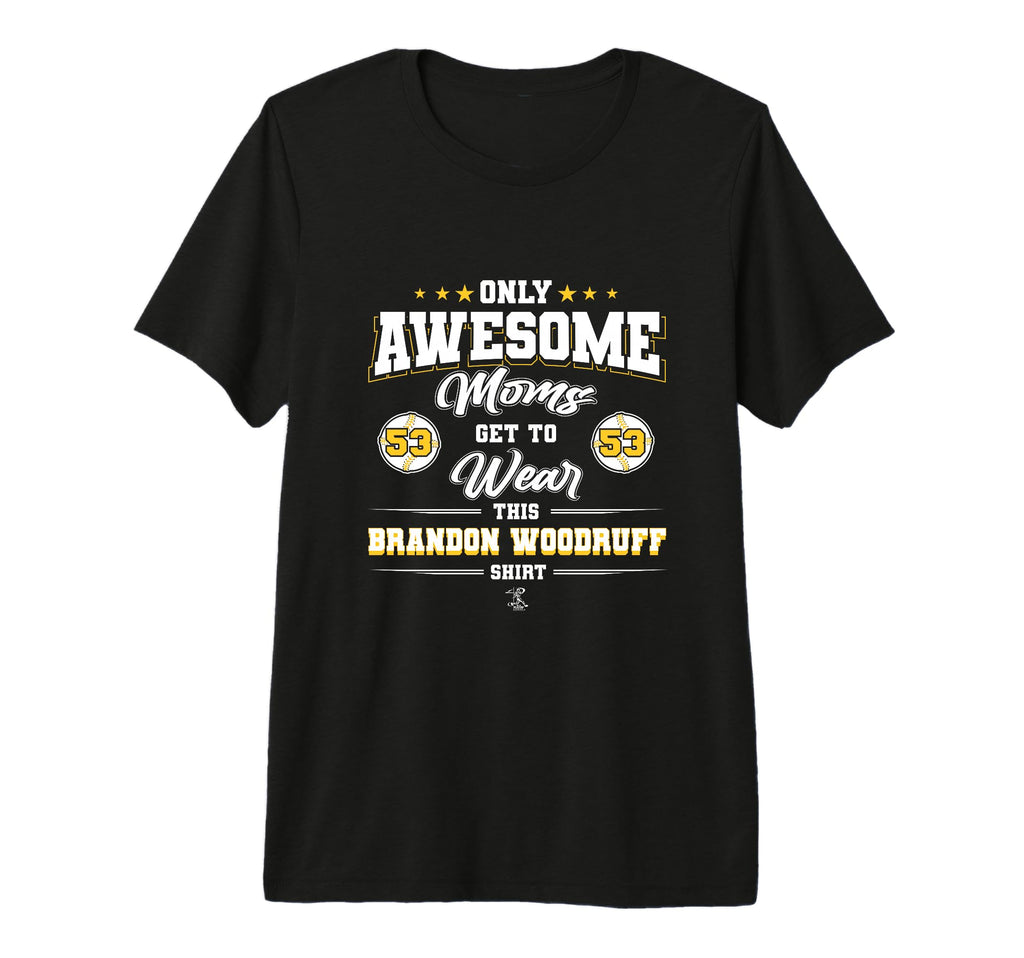 Brandon Woodruff Awesome Moms Tri Blend T-Shirt - Unique Graphic Men Women - T-Shirt, Sweatshirt, Hoodie