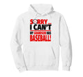 Sorry I Cant My Grandson Has Baseball Hoodie - Aesthetic Graphic for Adults - T-Shirt, Sweatshirt, Hoodie