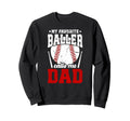 Proud Baseball Dad Baseball Sweatshirt - Casual Everyday Wear for Adults - T-Shirt, Sweatshirt, Hoodie