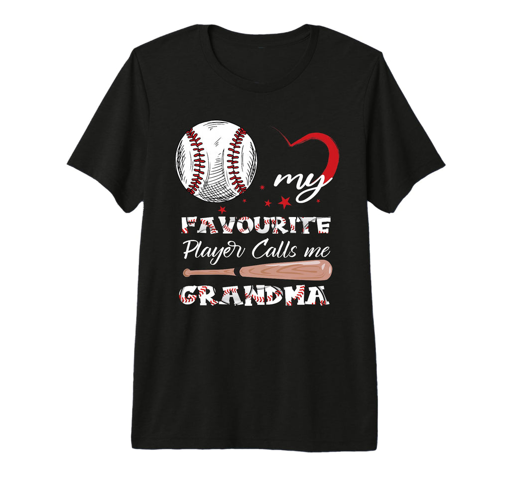 My Favorite Player Calls Me Grandma T-Shirt - Fun Novelty Design Unisex - T-Shirt, Sweatshirt, Hoodie