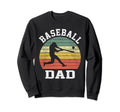 Baseball Dad Baseball Lover Sweatshirt - Trendy Graphic Unisex - T-Shirt, Sweatshirt, Hoodie