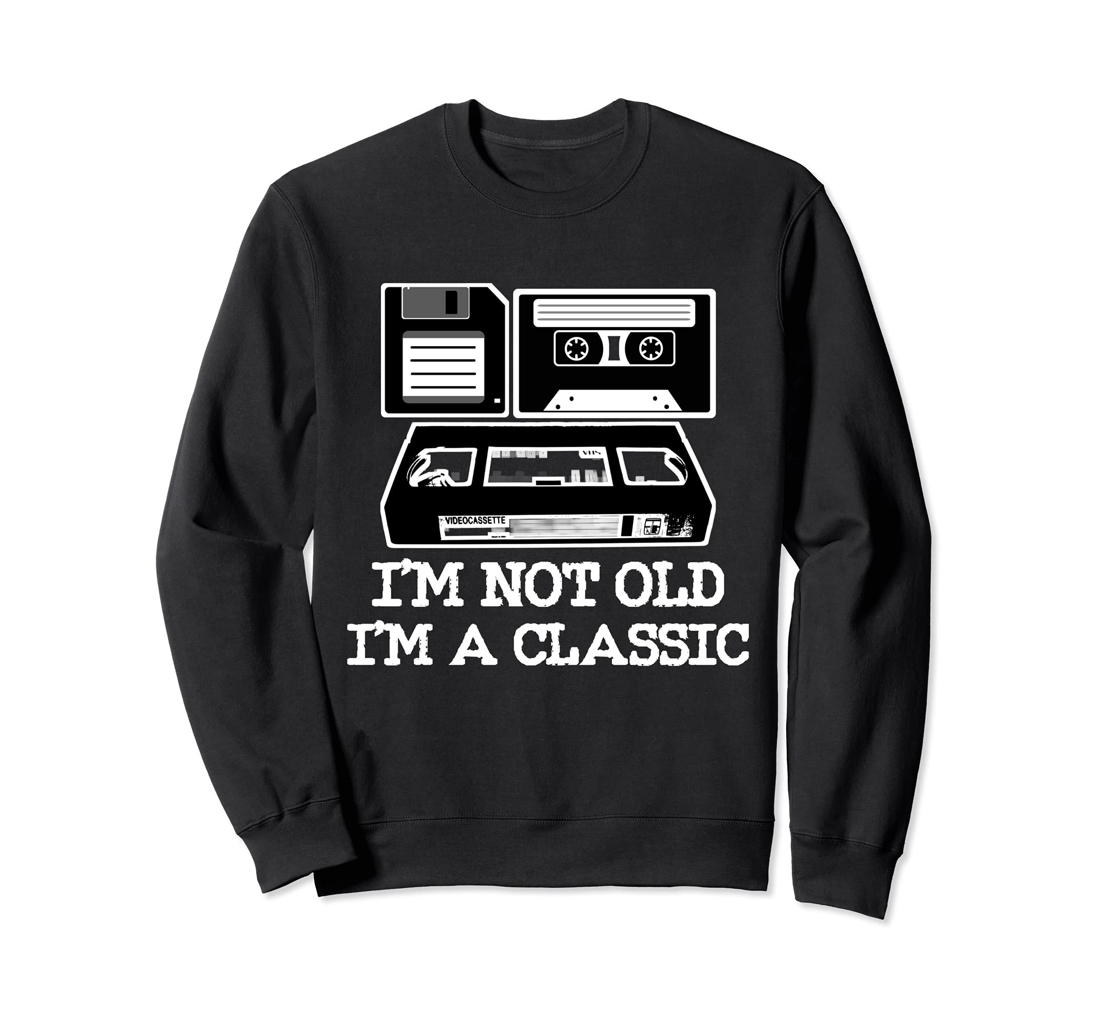 Im Not Old Im Cassette Tape Sweatshirt - Aesthetic Graphic for Adults - T-Shirt, Sweatshirt, Hoodie