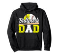 Ballpark Dad Baseball Softball Dad Ballers Hoodie - Graphic Print Men Women - T-Shirt, Sweatshirt, Hoodie