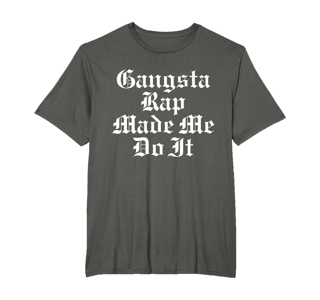 Gangsta Rap Made Me Do It Old School Hip T-Shirt - Minimalist Print Unisex - T-Shirt, Sweatshirt, Hoodie