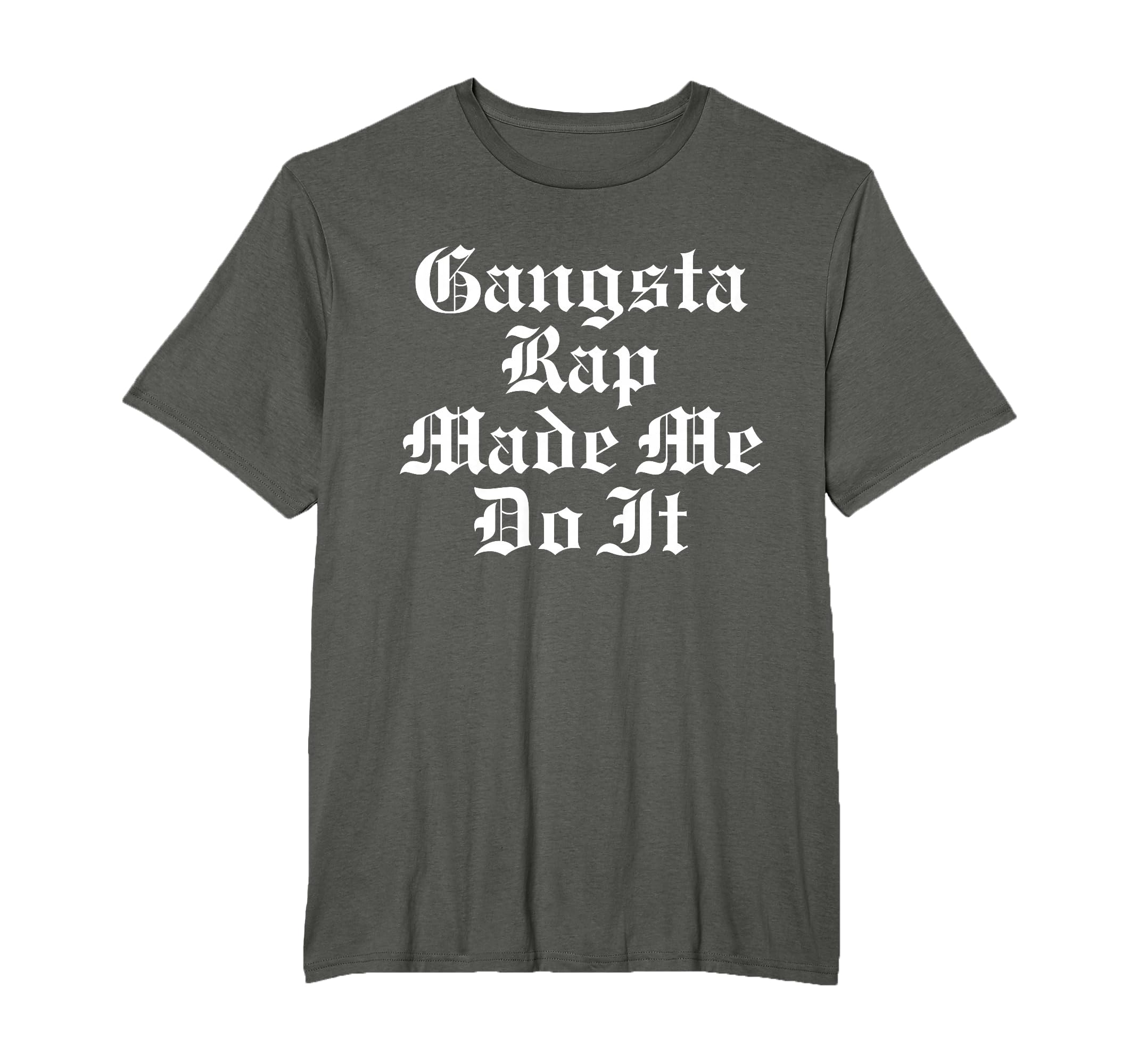 Gangsta Rap Made Me Do It Old School Hip T-Shirt - Minimalist Print Unisex - T-Shirt, Sweatshirt, Hoodie