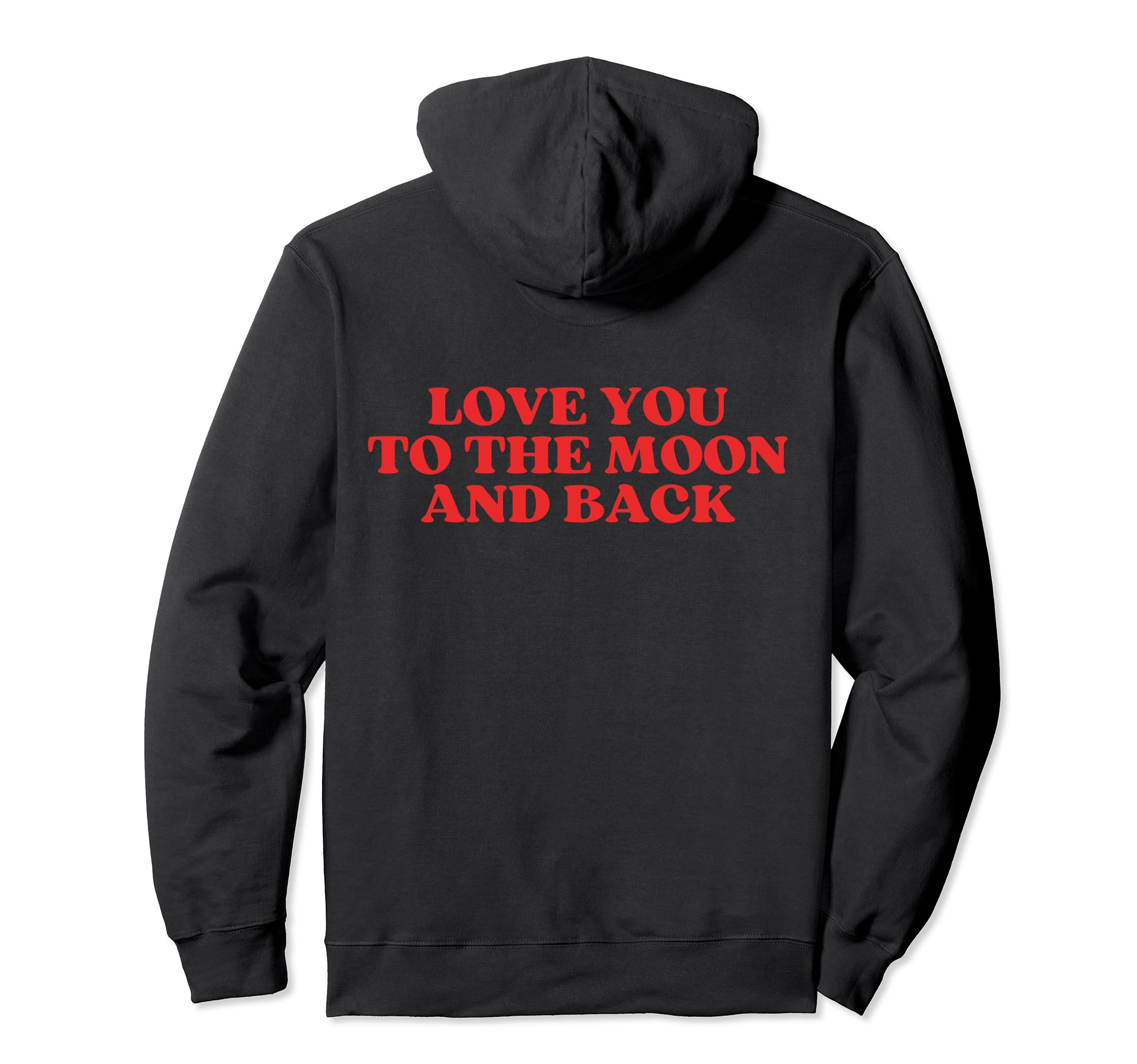 Love You To Moon And Back Y2K Aesthetic Hoodie - Unique Graphic Men Women - T-Shirt, Sweatshirt, Hoodie