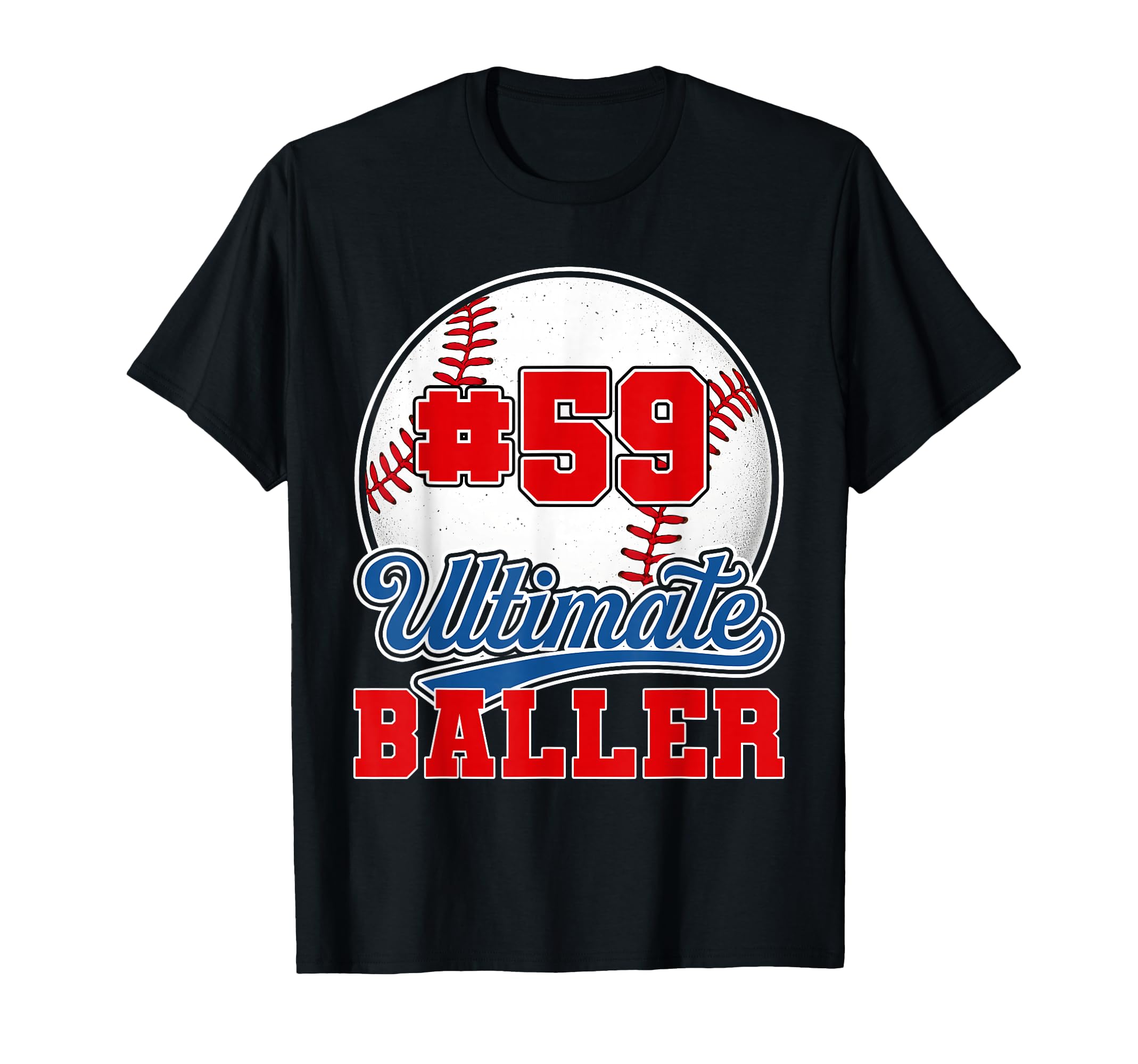 Baseball Baller Player Number 59 Mom Dad T-Shirt - Graphic Print Unisex - T-Shirt, Sweatshirt, Hoodie