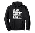 My Baseball Mom Era Funny Baseball Hoodie - Custom Art Print for Adults - T-Shirt, Sweatshirt, Hoodie
