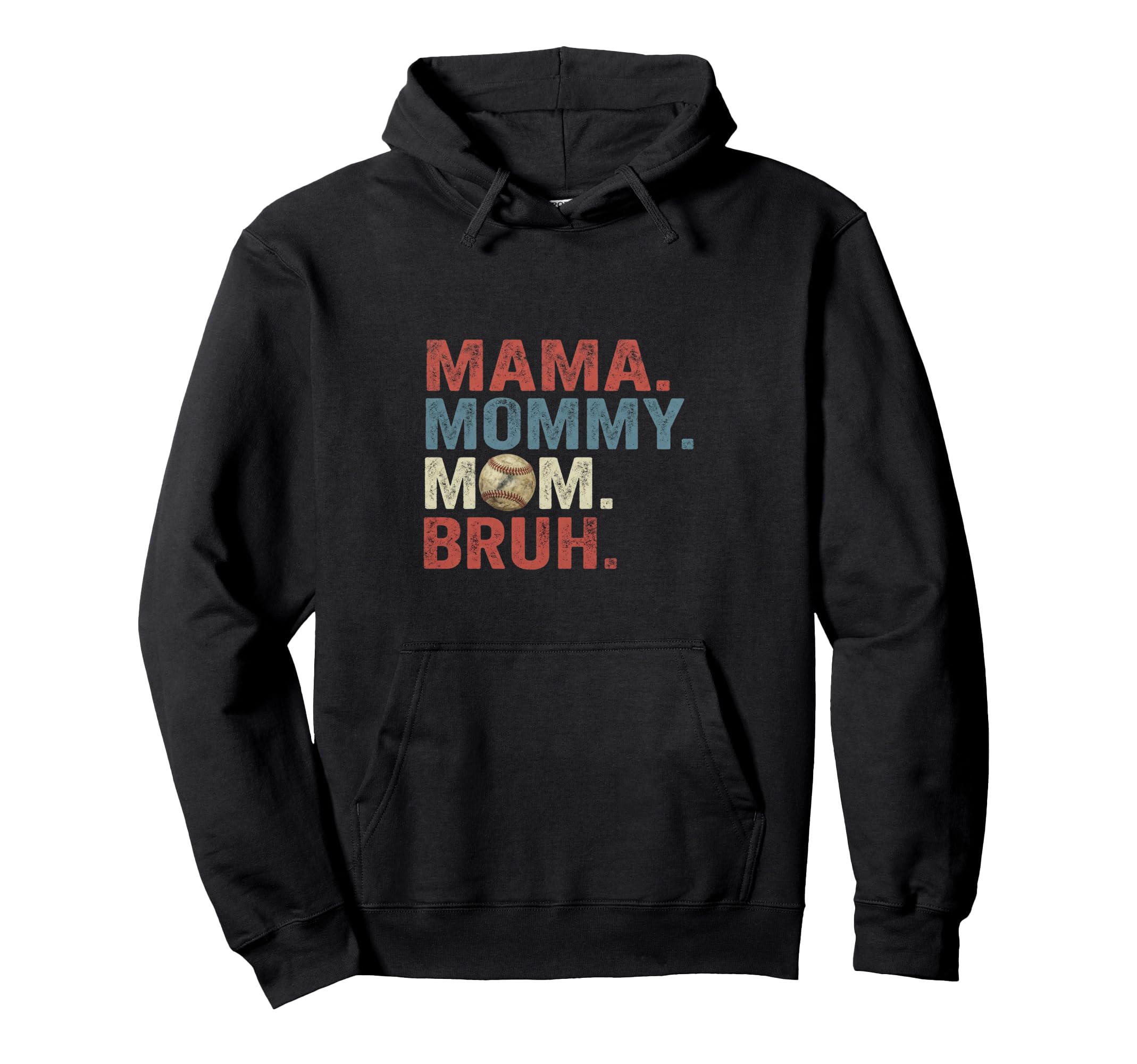 Mama Mommy Mom Bruh Baseball Funny Hoodie - Minimalist Print for Adults - T-Shirt, Sweatshirt, Hoodie
