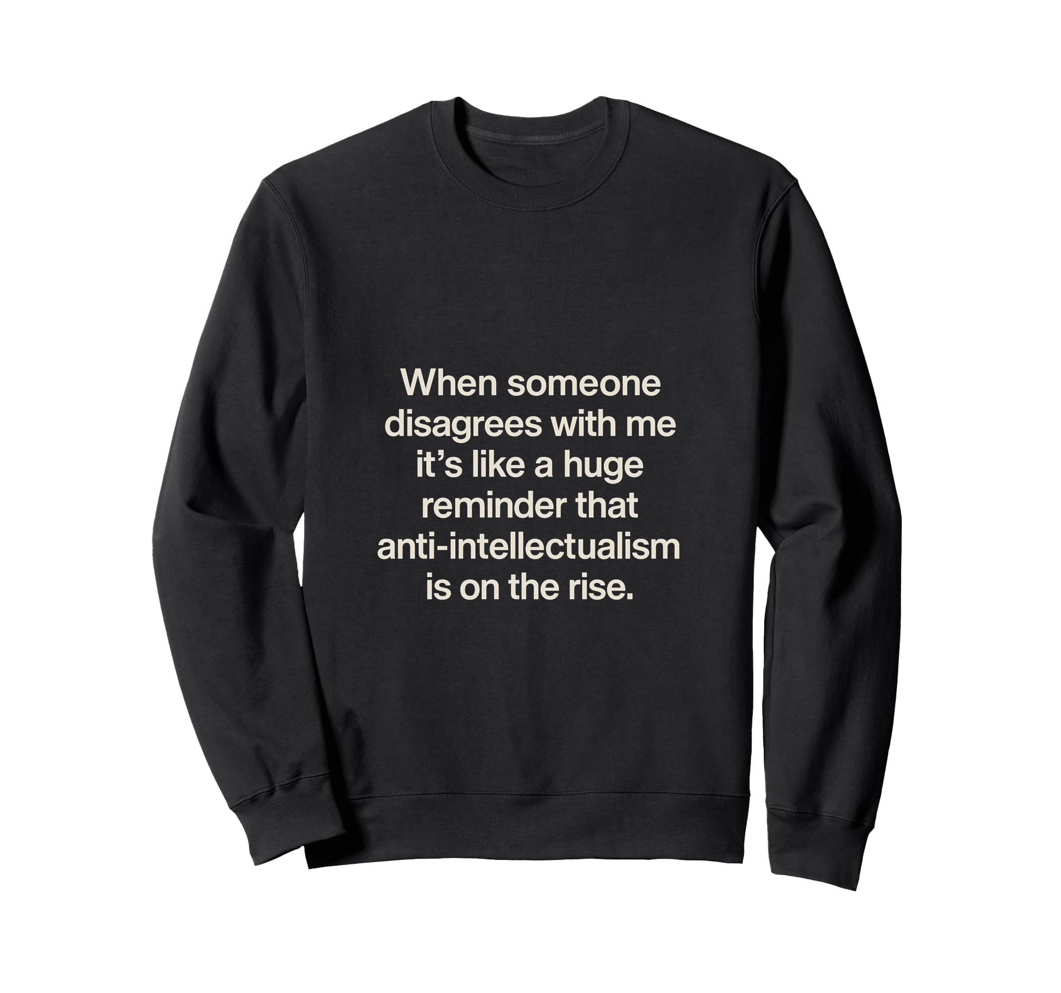 Post Snarky Sarcasm 90S Academic Sweatshirt - Fun Novelty Design Unisex - T-Shirt, Sweatshirt, Hoodie