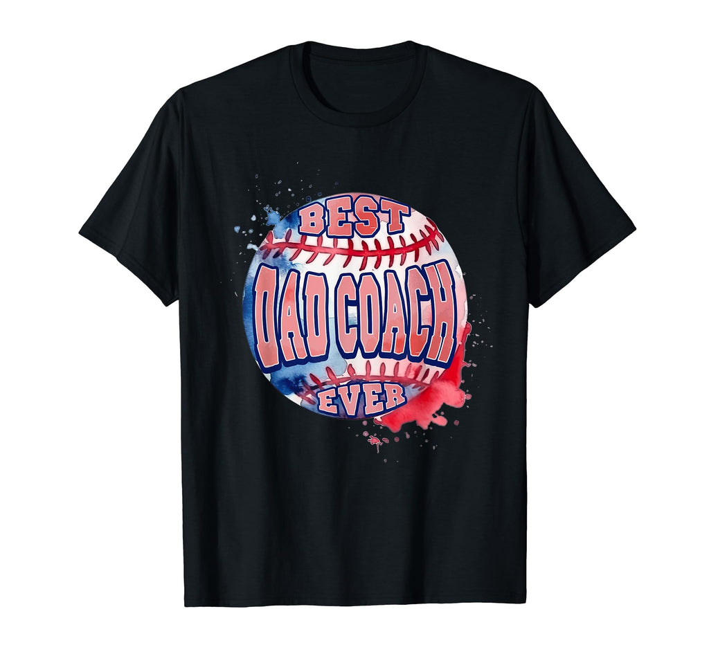Best Dad Coach Ever Baseball Dad Baseball T-Shirt - Unique Graphic Unisex - T-Shirt, Sweatshirt, Hoodie
