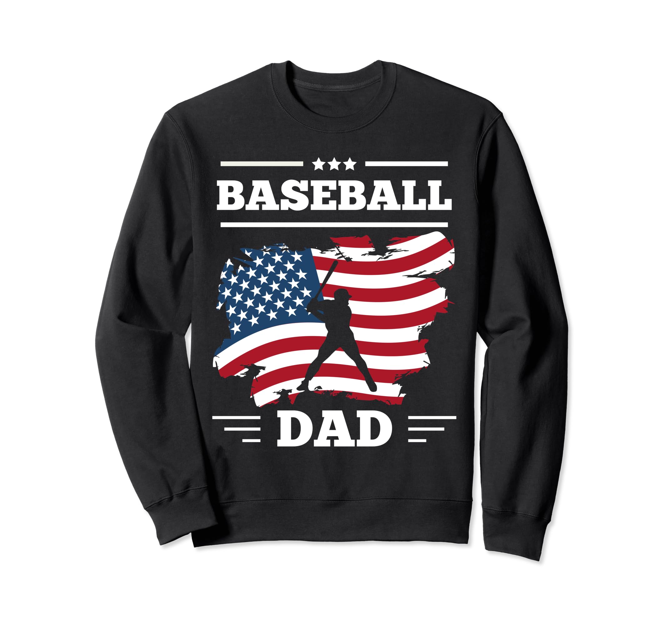 Baseball Dad American Flag Patriotic Sweatshirt - Novelty Apparel Unisex - T-Shirt, Sweatshirt, Hoodie
