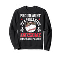 Proud Aunt Baseball Player Auntie Sweatshirt - Trendy Graphic Men Women - T-Shirt, Sweatshirt, Hoodie