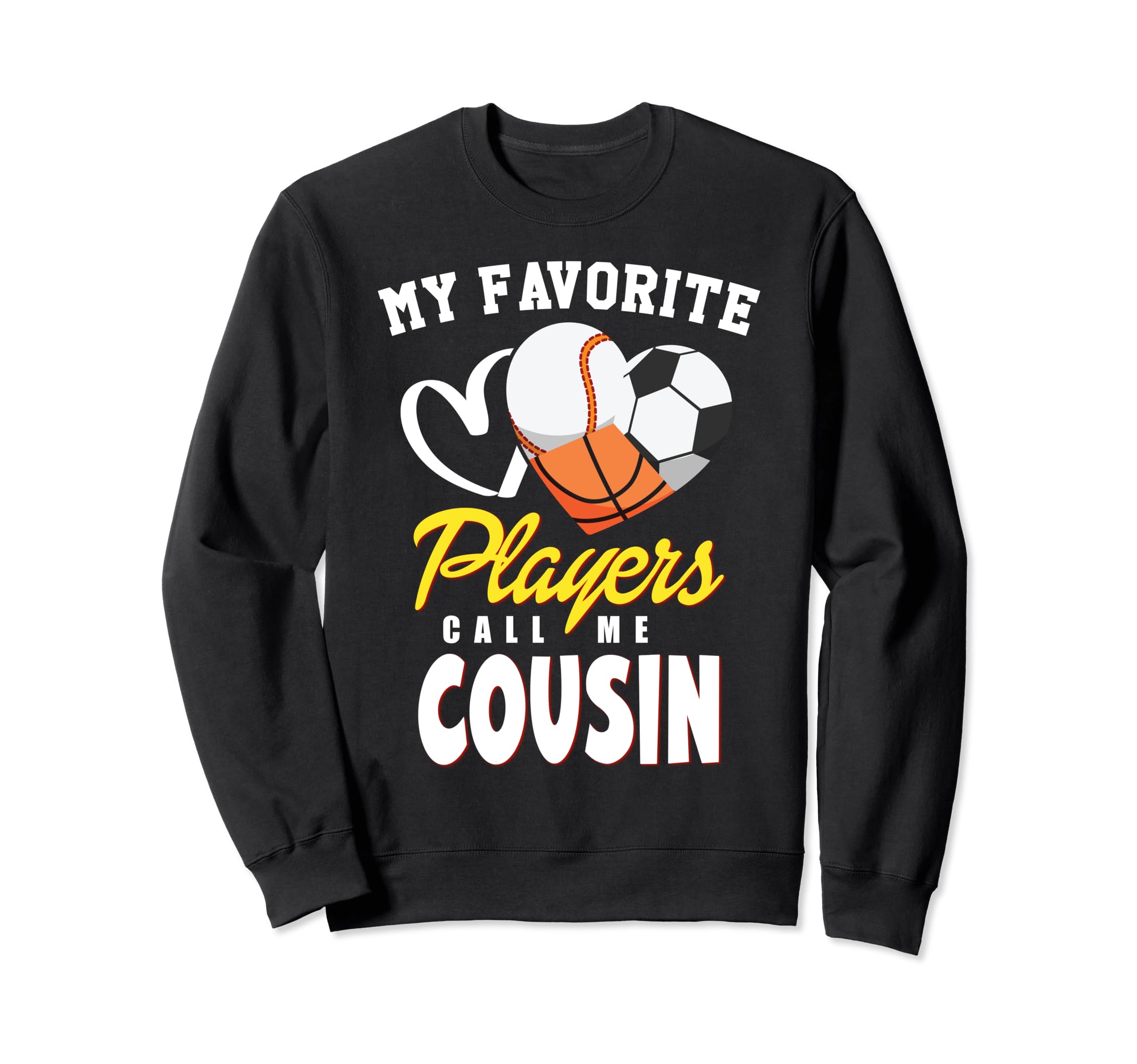 My Favorite Players Baseball Soccer Sweatshirt - Fun Novelty Design Unisex - T-Shirt, Sweatshirt, Hoodie