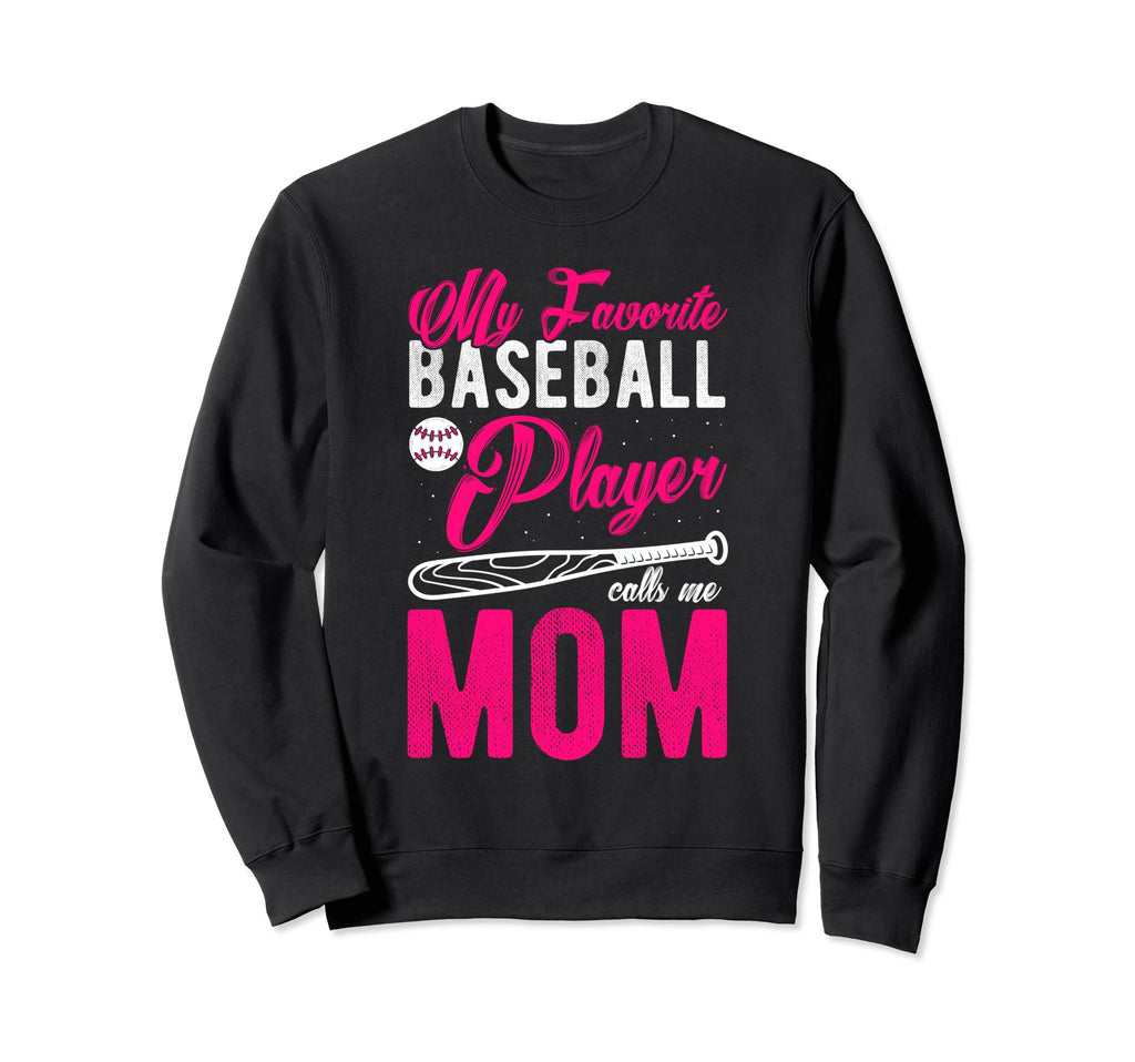 My Favorite Baseball Player Calls Sweatshirt - Streetwear Style for Adults - T-Shirt, Sweatshirt, Hoodie