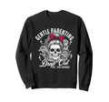 Gentle Parenting Dropout Est This Sweatshirt - Custom Art Print Unisex - T-Shirt, Sweatshirt, Hoodie