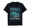 Im Not Old 1950S Diner Antique Car T-Shirt - Streetwear Style Men Women - T-Shirt, Sweatshirt, Hoodie