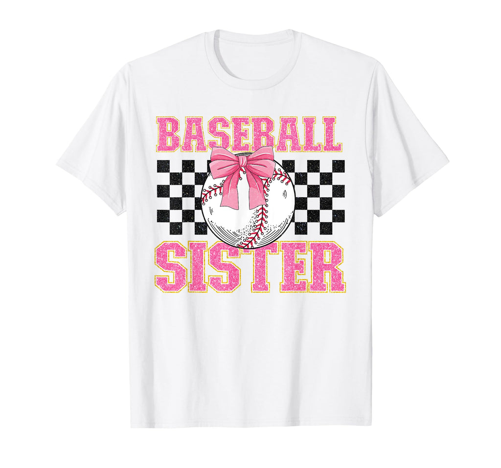 Baseball Sister Coquette Bow Ball Biggest T-Shirt - Novelty Apparel Unisex - T-Shirt, Sweatshirt, Hoodie