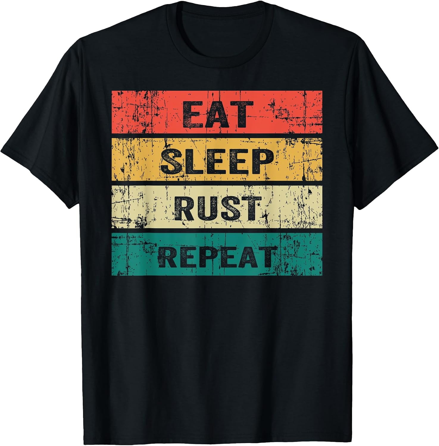 EAT SLEEP RUST REPEAT Funny Gaming - Adult & Kids T-Shirts, Sweatshirts & Hoodies apparel design preview 1