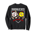 Grandma Both Proud Softball Baseball Sweatshirt - Unique Graphic Unisex - T-Shirt, Sweatshirt, Hoodie