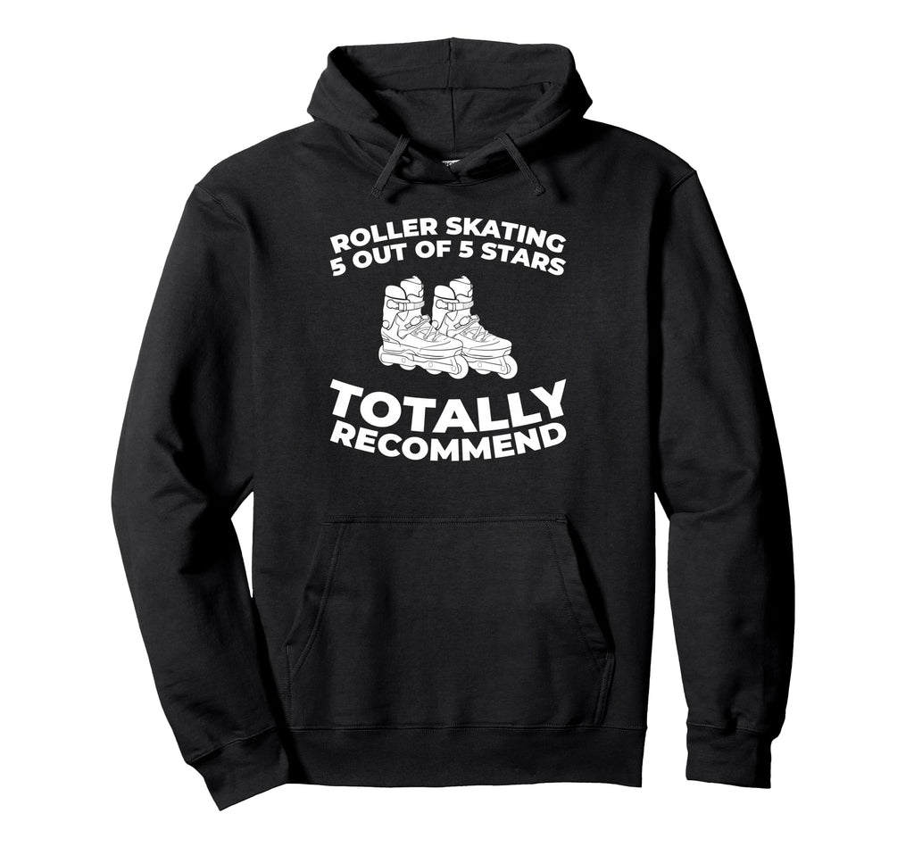 Skates Skater Roller Skating Hoodie - Streetwear Style Unisex - T-Shirt, Sweatshirt, Hoodie