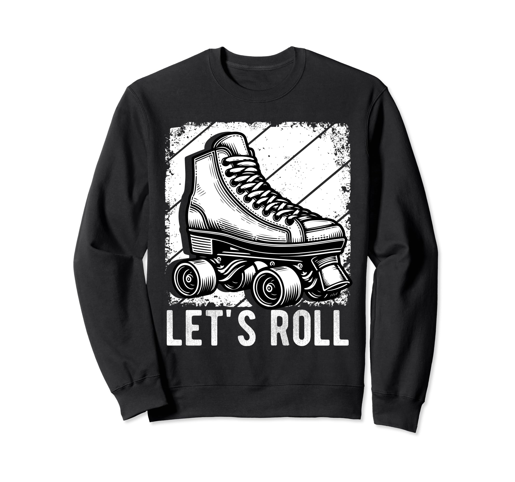 Lets Roll Roller Skate Fun Skating Sweatshirt - Trendy Graphic for Adults - T-Shirt, Sweatshirt, Hoodie