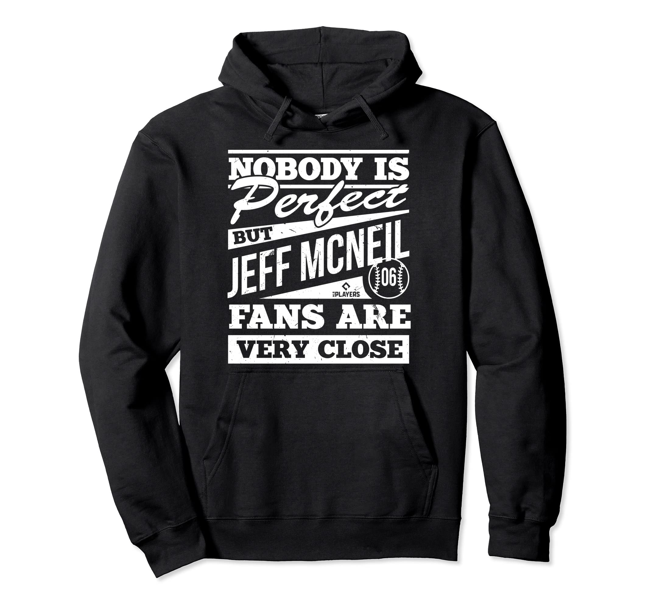 Nobody Is Jeff Mcneil Fans Baseball Funny Hoodie - Novelty Apparel Unisex - T-Shirt, Sweatshirt, Hoodie
