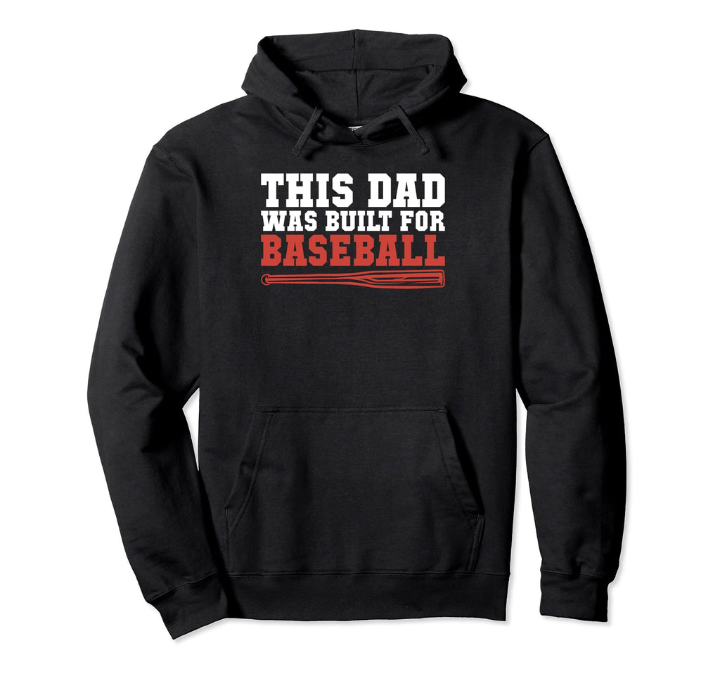 This Dad Was Built Baseball Dad Hoodie - Novelty Apparel for Adults - T-Shirt, Sweatshirt, Hoodie